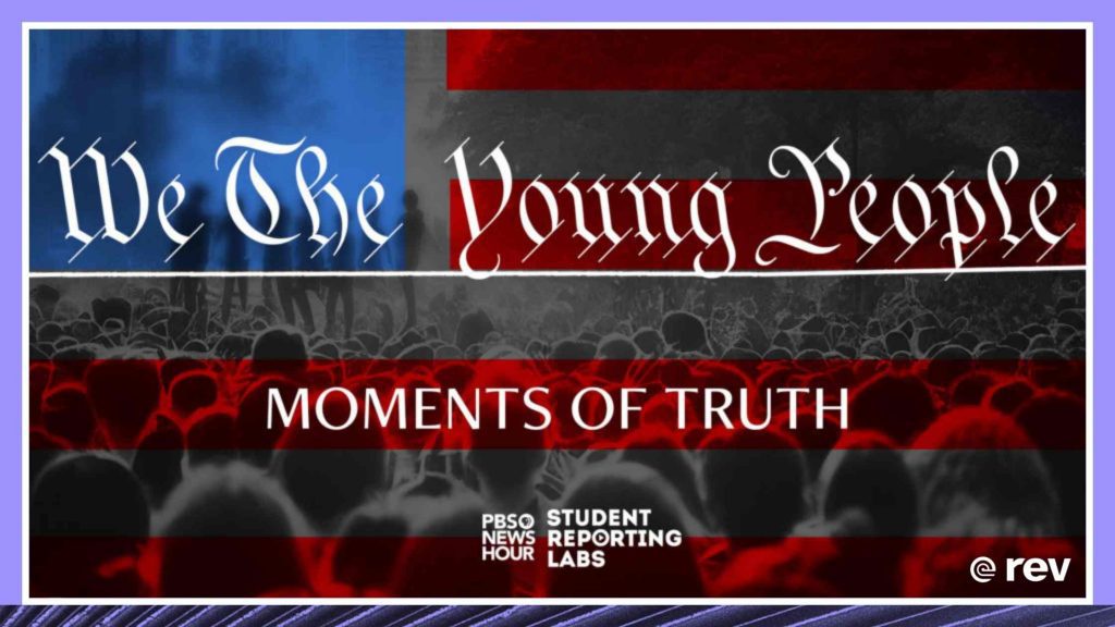 “我们年轻人:真相时刻”- PBS新闻一小时学生报道实验室特别成绩单